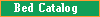 Bed Catalog